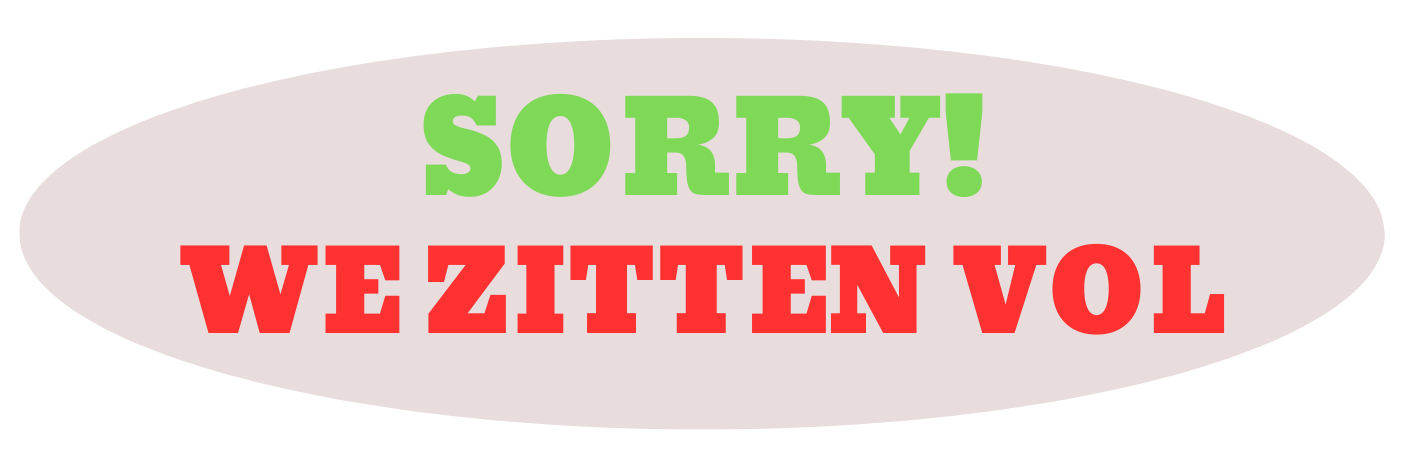 een banner met de tekst: sorry! we zitten vol